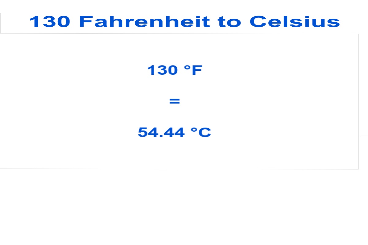 130F to C - Convert 130° Fahrenheit to Celsius