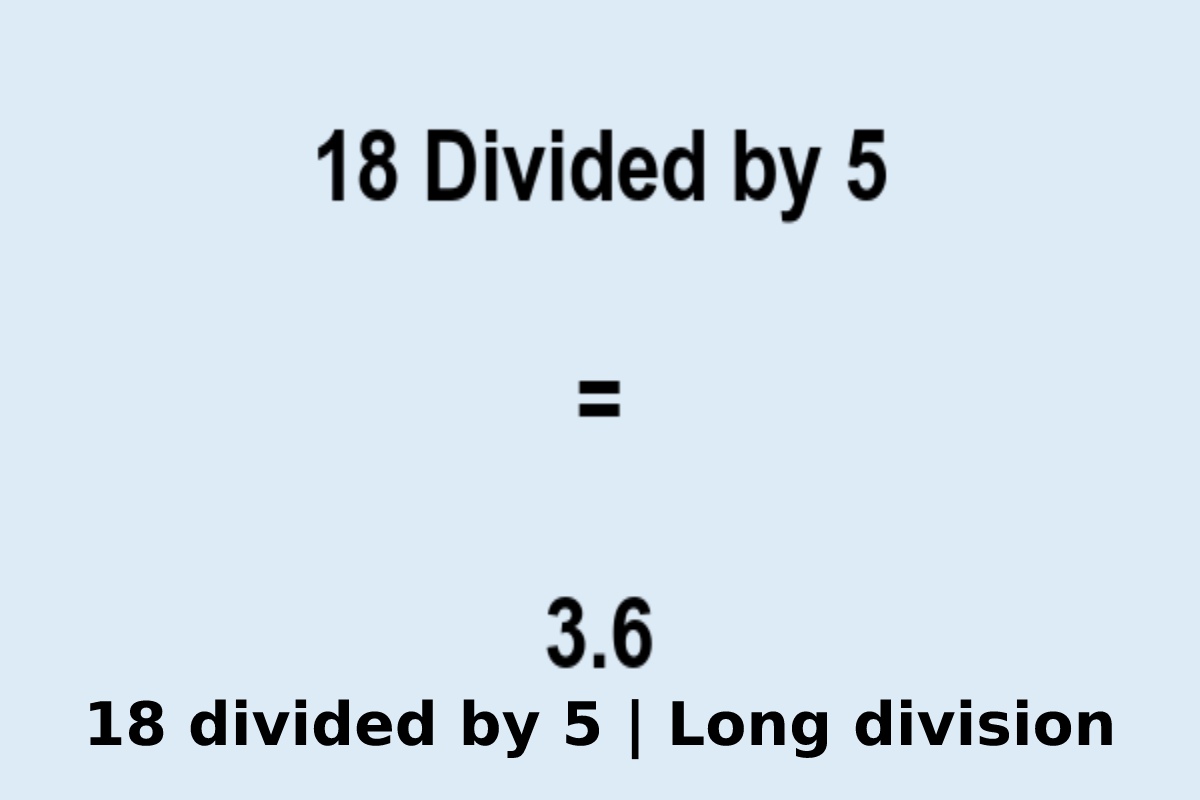 18 divided by 5 _ Long division