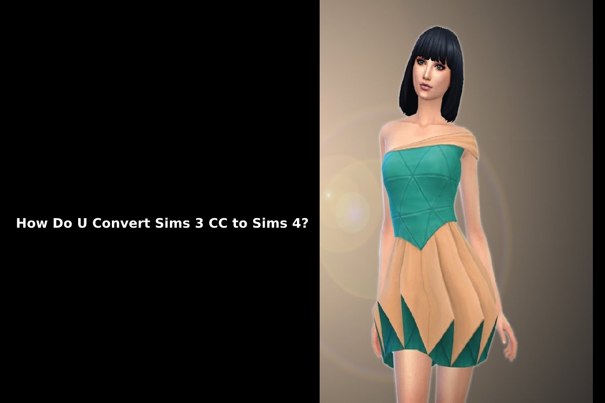 How Do U Convert Sims 3 CC to Sims 4_