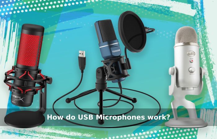 How do USB Microphones work_