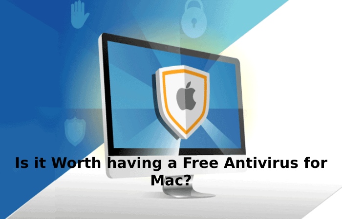 Is it Worth having a Free Antivirus for Mac_