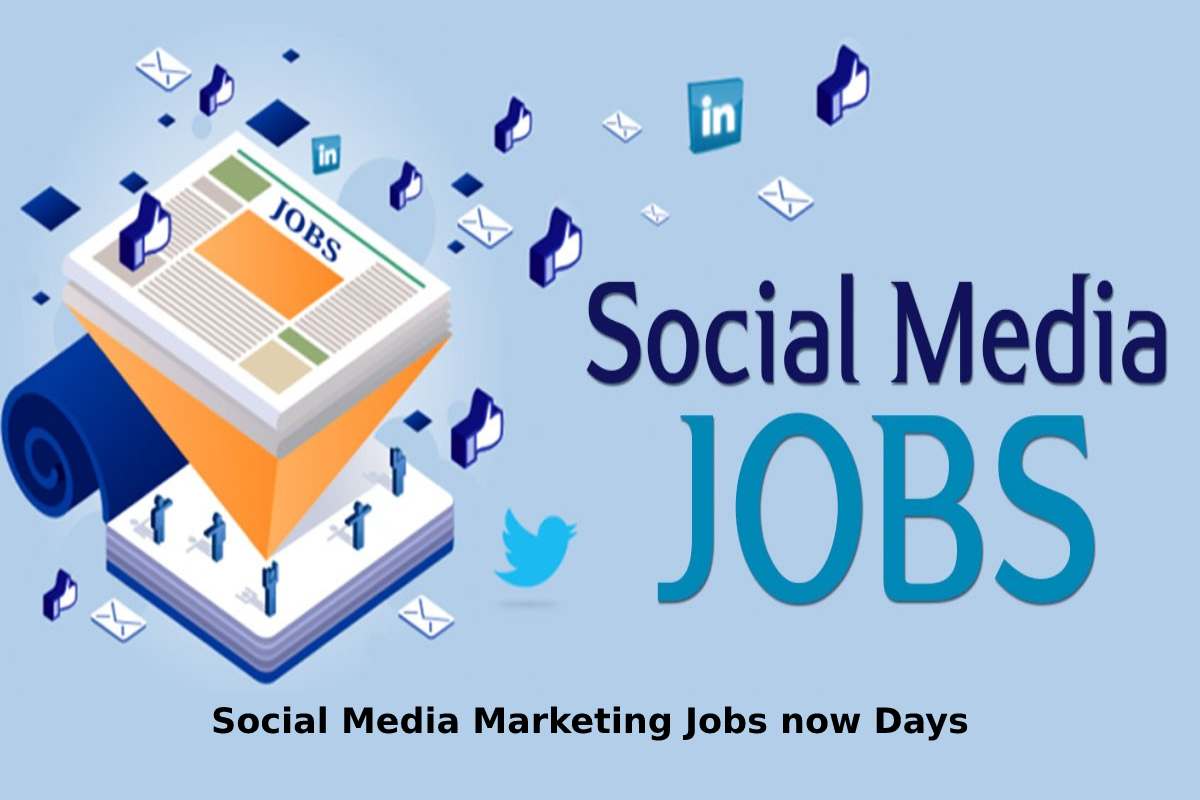 Social Media Marketing Jobs now Days