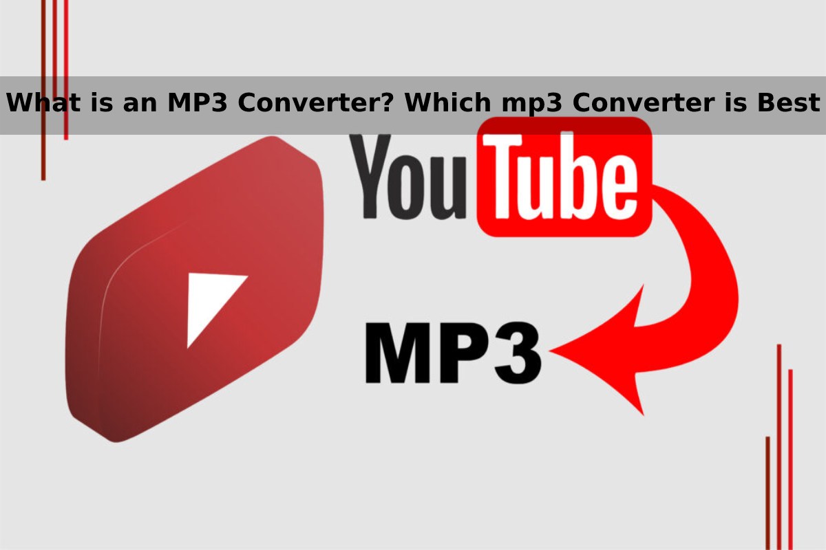 What is an MP3 Converter_ Which mp3 Converter is Best