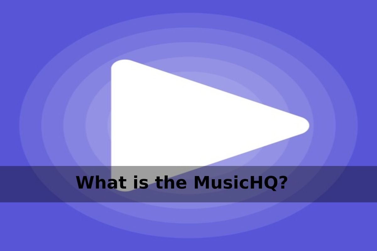 What is the MusicHQ_